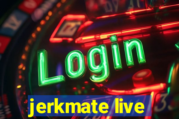 jerkmate live